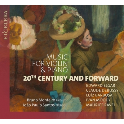 【CD輸入】 ヴァイオリン作品集 / 20世紀以降のヴァイオリンとピアノのための音楽〜ラヴェル、エルガー、イヴァン・ムーディ、