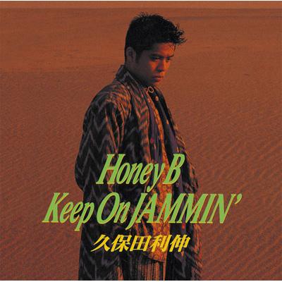 Honey B / Keep On JAMMIN' : 久保田利伸 | HMV&BOOKS Online - SECL-249