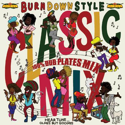 【CD】 BURN DOWN バーンダウン / BURN DOWN STYLE-Classic Mix-