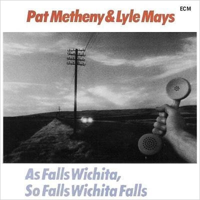 Pat Metheny - As Falls Wichita, So Falls Wichita Falls