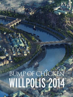 【Blu-ray】初回限定盤 BUMP OF CHICKEN / BUMP OF CHICKEN 「WILLPOLIS 2014」【初回限定盤】《スペシャルBOX仕様＋豪華フォ