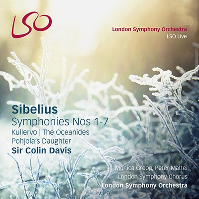 【SACD輸入】 Sibelius シベリウス / 交響曲全集、クレルヴォ交響曲 コリン・デイヴィス＆ロンドン交響楽団（2002-2008）（5S