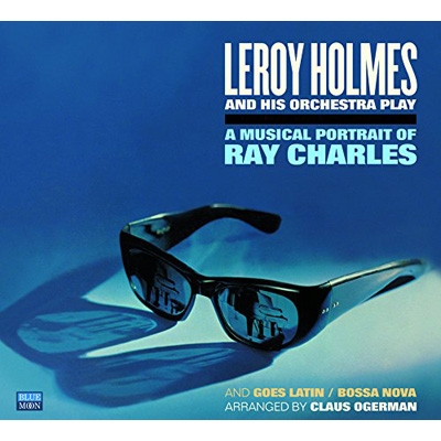 Play A Musical Portrait Of Ray Charles Bossa Nova Leroy Holmes