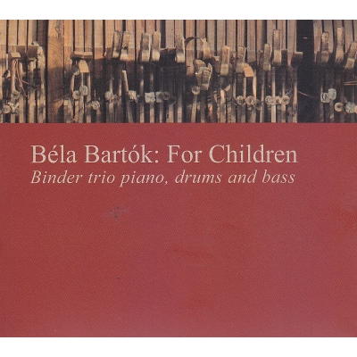 【CD輸入】 Karoly Binder / Bela Bartok: For Children 送料無料