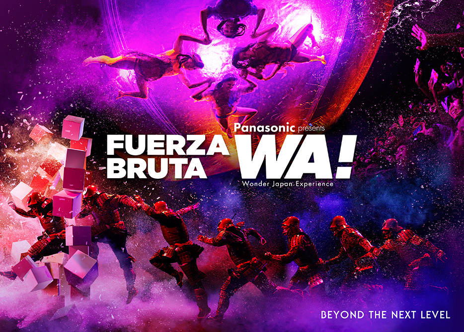 フエルサ ブルータ 「Panasonic presents WA ! - Wonder Japan Experience」