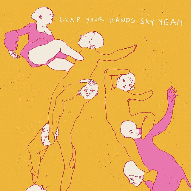 Clap Your Hands Say Yeah（クラップ・ユア・ハンズ・セイ・ヤー）