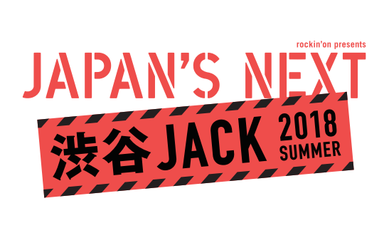JAPAN'S NEXT 渋谷JACK 2018 SUMMER