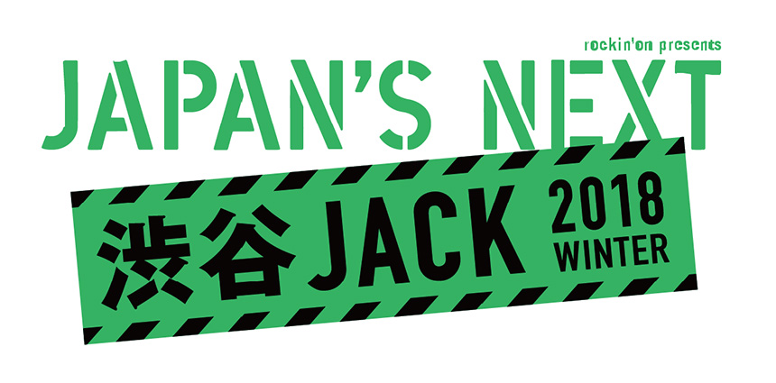 JAPAN'S NEXT 渋谷JACK 2018 WINTER