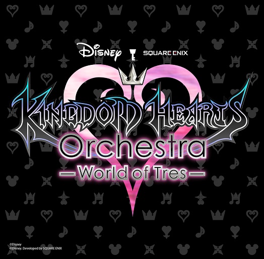 KINGDOM HEARTS Orchestra -World of Tres-
