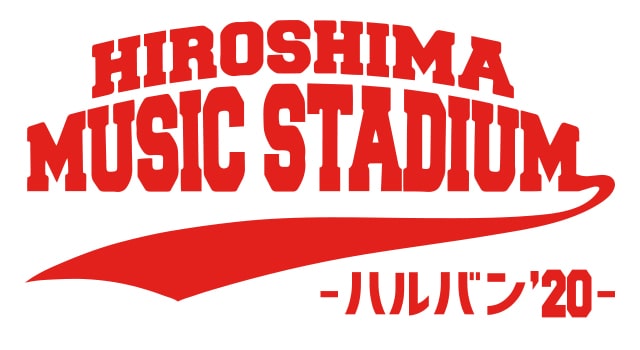 HIROSHIMA MUSIC STADIUM-ハルバン’20-