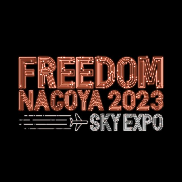 FREEDOM NAGOYA 2023