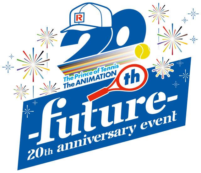 テニプリ 20th Anniversary Event－Future－｜ライブ・コンサートの 