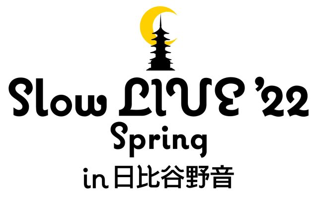 Slow LIVE'22 Spring in 日比谷野外大音楽堂