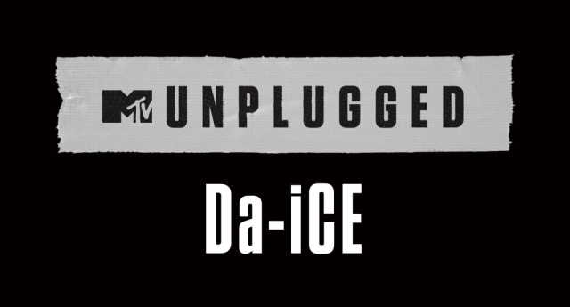 MTV Unplugged: Da-iCE｜ライブ・コンサートのチケット ローチケ