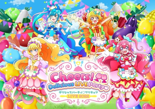 配信】デリシャスパーティ♡プリキュア LIVE 2022 Cheers！Delicious