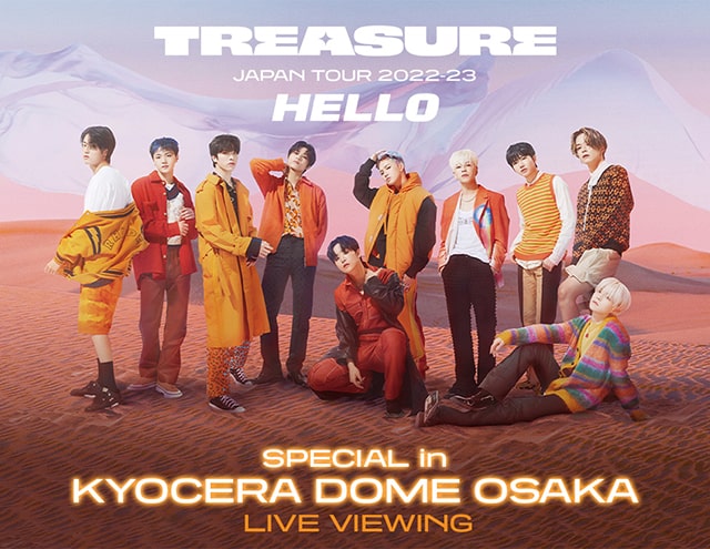 TREASURE JAPAN TOUR 2022-23 ～HELLO～ SPECIAL in KYOCERA DOME OSAKA LIVE VIEWING