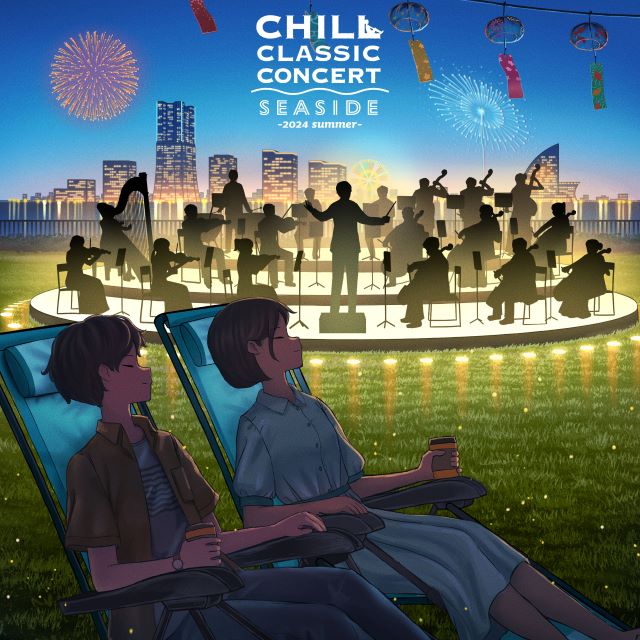 CHILL CLASSIC CONCERT SEASIDE -2024 summer-