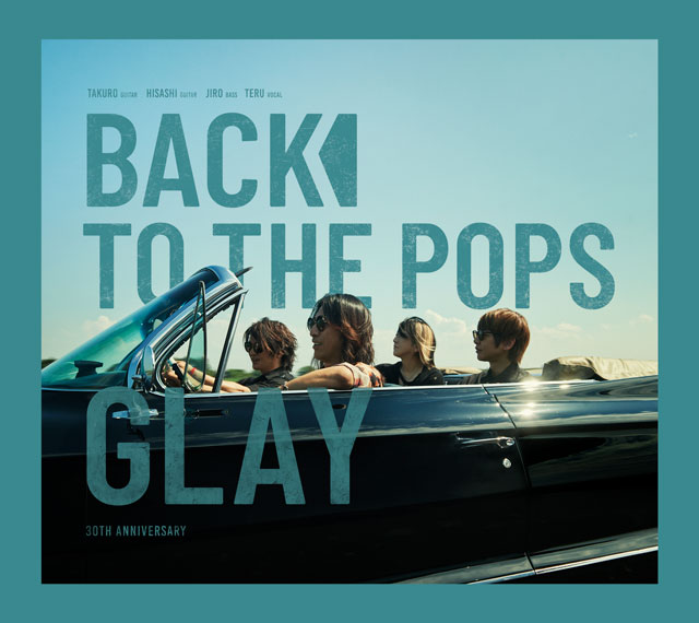 GLAY NEW ALBUM Back To The Pops先行試聴会｜映画のチケット ローチケ[ローソンチケット]