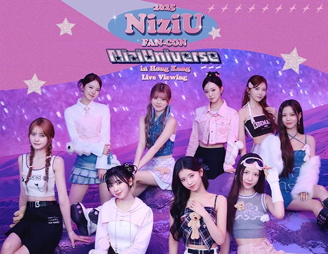 NiziUチケット 2025 NiziU FAN-CON ｰNiziUniverseｰ in Hong Kong Live Viewing