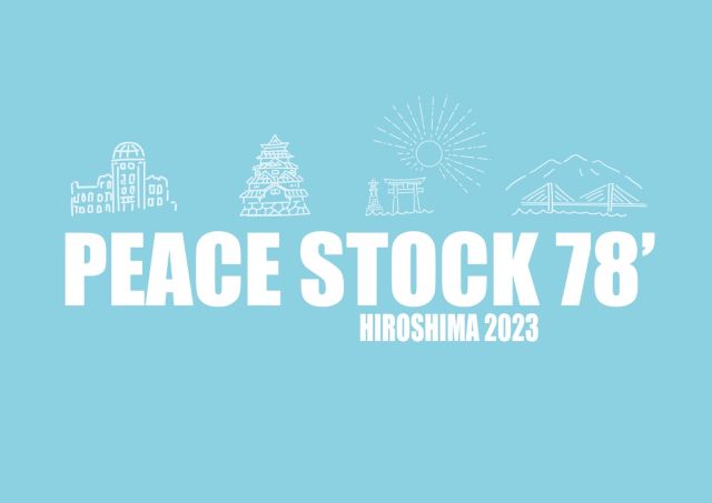 PEACE STOCK 78’ HIROSHIMA2023　シャトルバス券