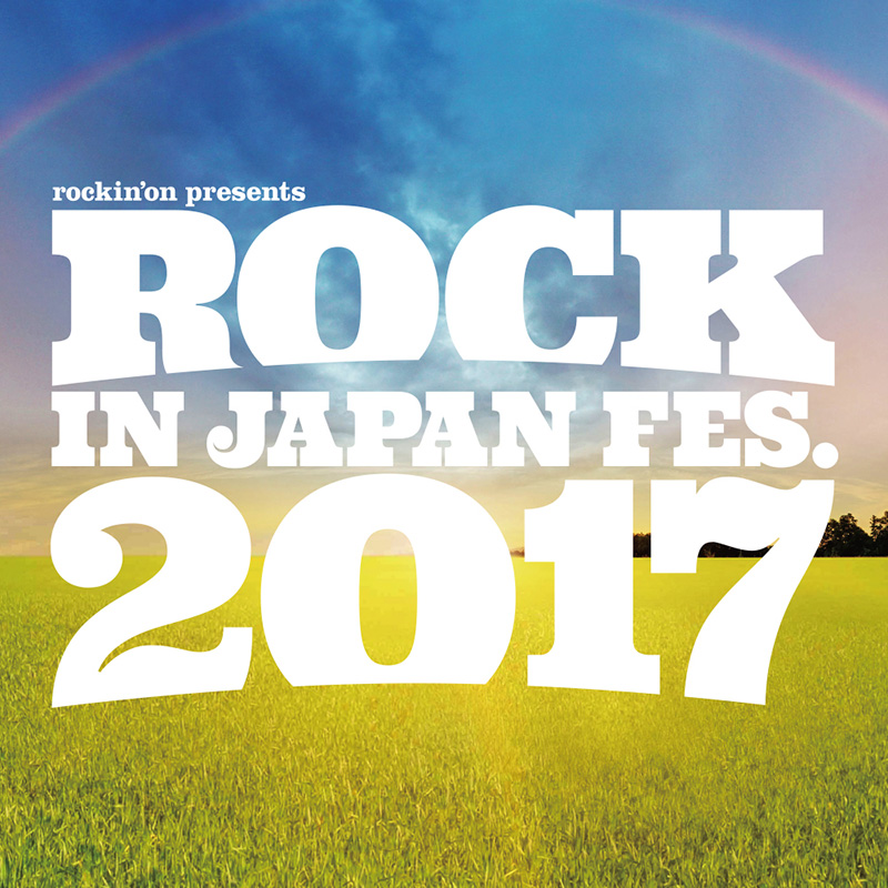 Rock In Japan Festival 17 タイムテーブル発表 音楽フェス