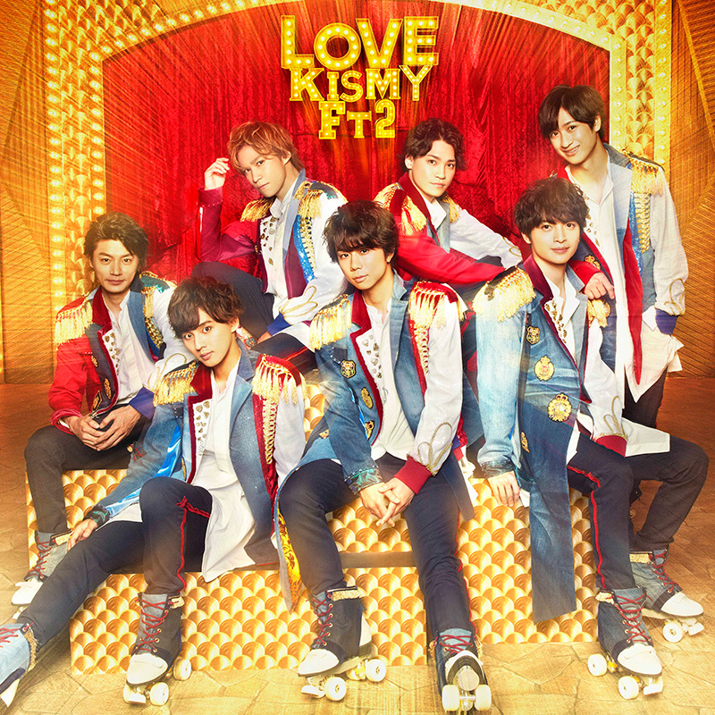 Kis My Ft2 ニューシングル Love 7月11日発売 ウナコーワクール Cmソング収録 邦楽 K Pop