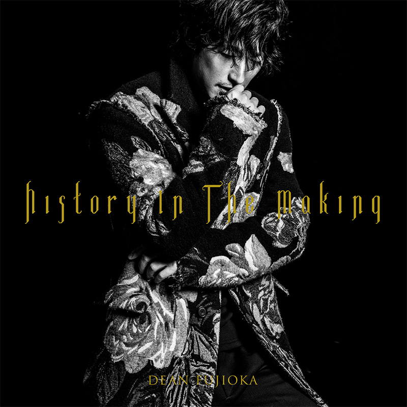 DEAN FUJIOKA ニューアルバム 『History In The Making』 特典は