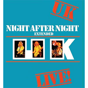 UK名ライヴ盤『Night After Night』が2CD＋ブルーレイオーディオ拡大盤