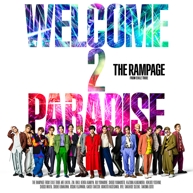 THE RAMPAGE ニューシングル 『WELCOME 2 PARADISE』 2019年7月