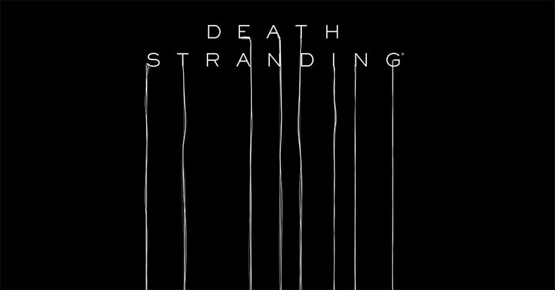 小島秀夫監督、最新作！『DEATH STRANDING（デスストランディング