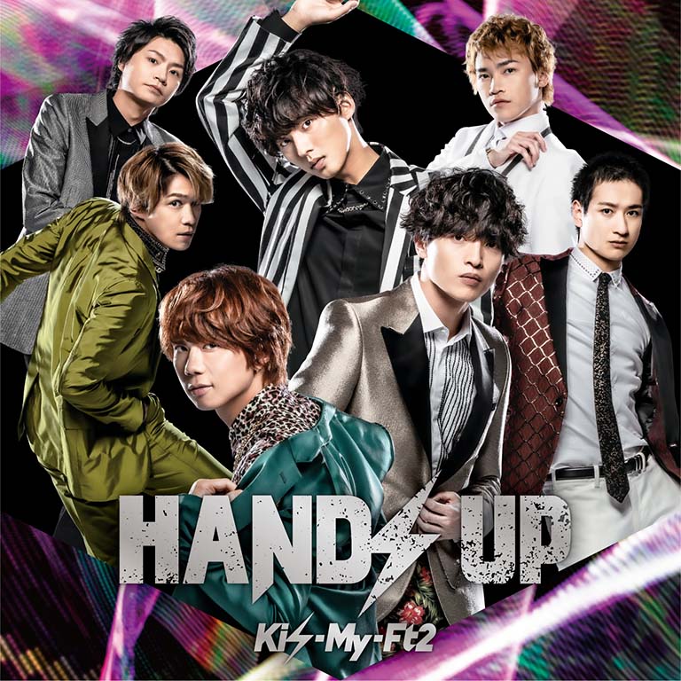 Kis-My-Ft2 ニューシングル 『HANDS UP』 3形態同時予約特典あり！2019年7月10日発売！|ジャパニーズポップス