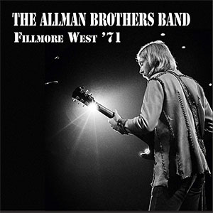 オールマン・ブラザーズ・バンド 1971年1月29～31日フィルモアウエスト 
