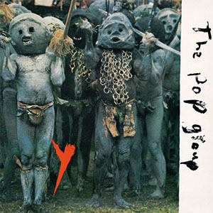 ザ・ポップ・グループ『Ｙ(最後の警告)』発売40周年記念3CD