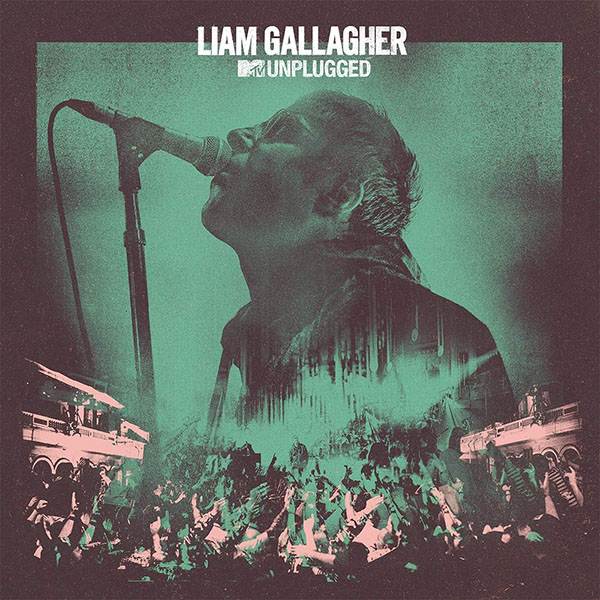 リアム・ギャラガー 2019年8月のMTVアンプラグドライヴがCDリリース オアシス時代の名曲・レア曲も披露|ロック