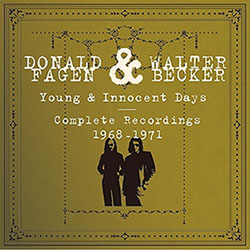 ドナルド・フェイゲン＆ウォルター・ベッカー 1968～71年音源全37曲を2CDにパッケージ|ロック