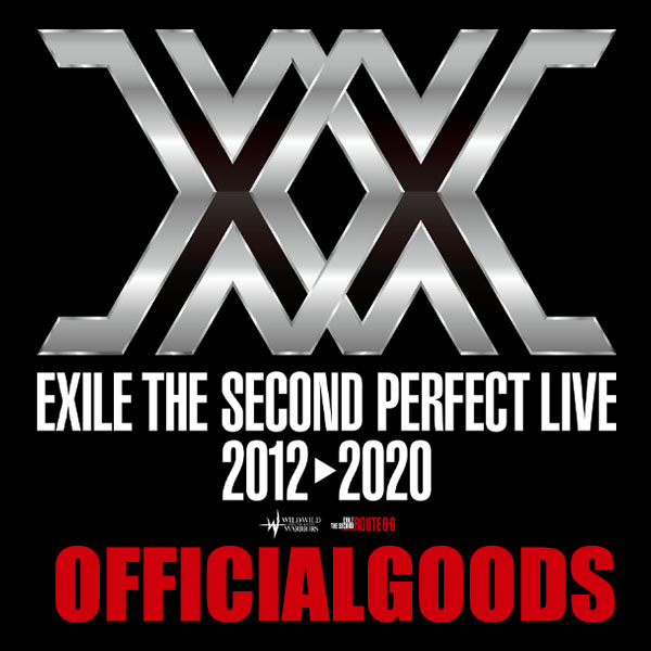 EXILE THE SECOND PERFECT LIVE 2012→2020」オフィシャルグッズ発売 ...