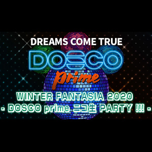 受付終了 Dreams Come True Winter Fantasia Dosco Prime ニコ生 Party 特別前売チケット 紙チケット Tシャツ 受付中 グッズ