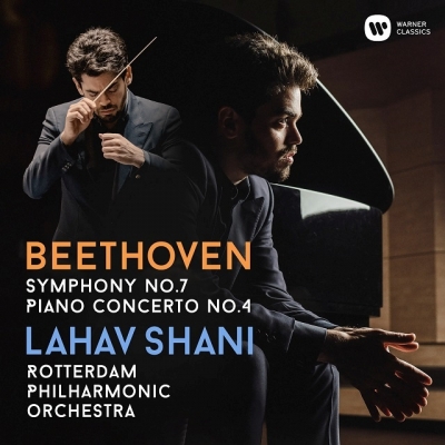 ラハフ・シャニ／ベートーヴェン：交響曲第7番、ピアノ協奏曲第4番|クラシック
