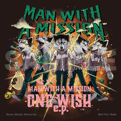 Man With A Mission One Wish E P 21年2月10日発売 ジャパニーズポップス