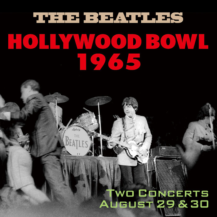 ビートルズ 1965年のハリウッドボウル公演 2デイズを全曲ノーカット