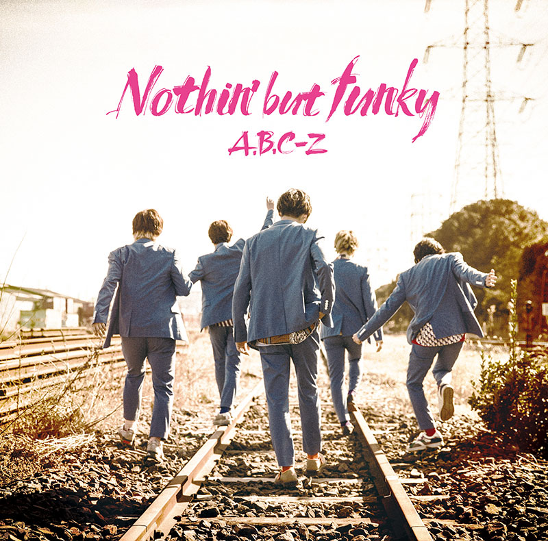 A.B.C-Z ニューシングル 『Nothin' but funky』 先着特典あり | 2021年