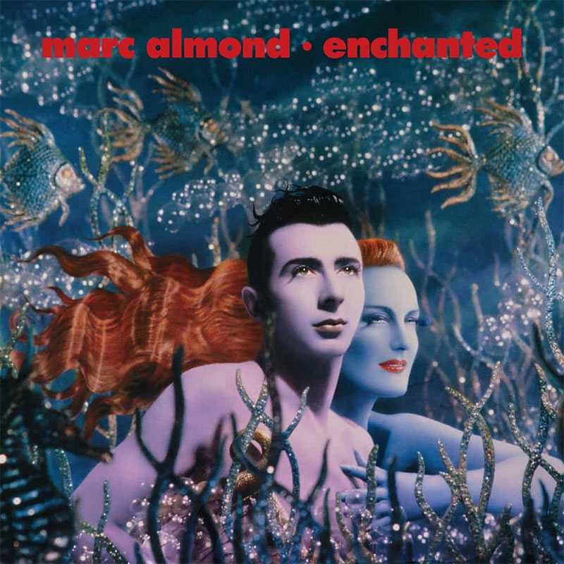 マーク・アーモンド 1990年 6thスタジオアルバム『Enchanted』が最新リ 
