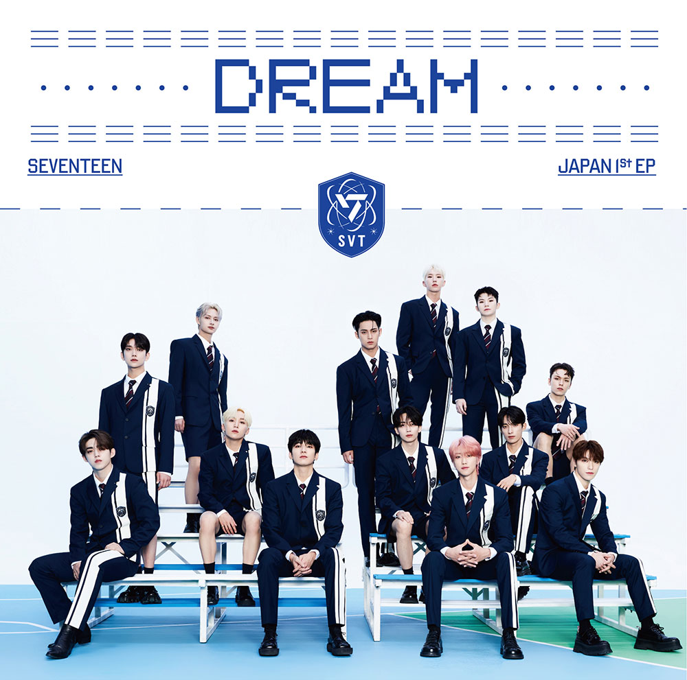 SEVENTEEN JAPAN 1ST EP『DREAM』11月9日リリース《@Loppi・HMV限定 