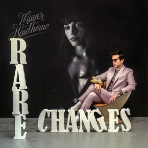 【7/28 発売】 MAYER HAWTHORNE / RARE CHANGES / ONLY