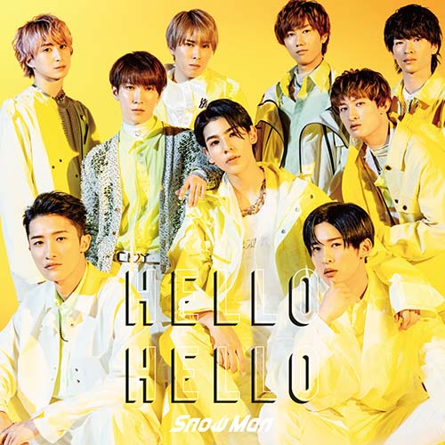 Snow Man ニューシングル（4thシングル） 『HELLO HELLO