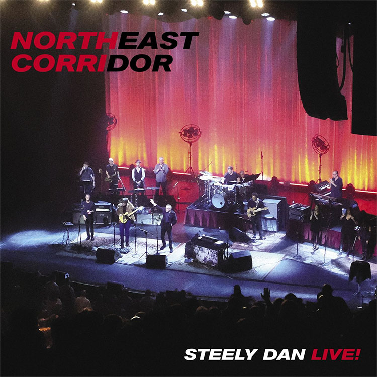 スティーリー・ダン 26年ぶりのライヴアルバム『Northeast Corridor