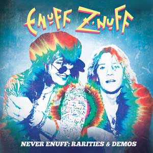 ENUFF Z'NUFF 3枚組デビュー前デモ音源集登場！|ロック