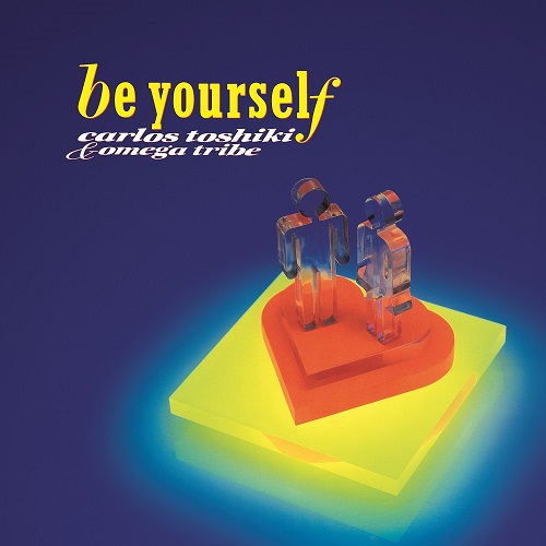 カルロス・トシキ＆オメガトライブ名義での2ndアルバム『Be Yourself』がカラー・ヴァイナルでリリース決定！|中古
