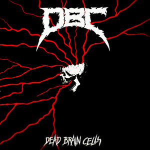 カナダの名スラッシュメタル・バンド、DBC (Dead Brain Cells)リ