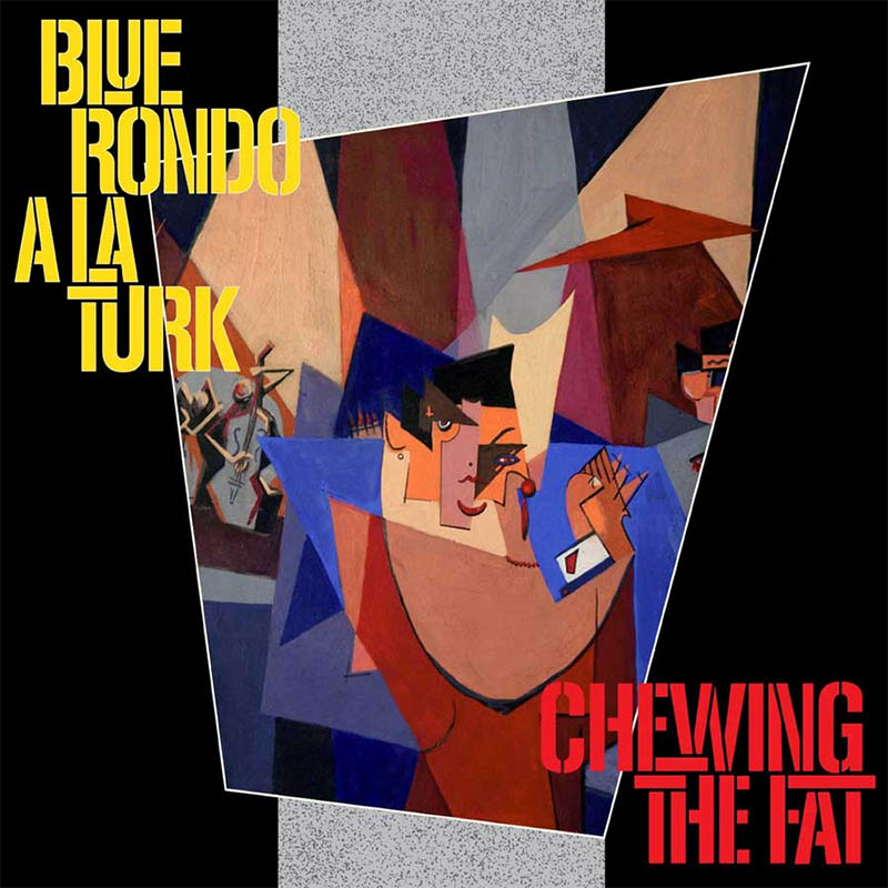 ブルーロンド・ア・ラ・ターク 1982年のファンカラティーナ名盤『Chewing The Fat』CD２枚組拡大盤が再登場 ヒットシングル「Me  and Mr. Sanchez」の各種ミックスなど20曲のボーナストラックを収録|ロック